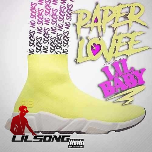 Paper Lovee Ft. Lil Baby - No Socks